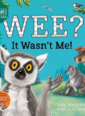 Wee? It Wasnt Me! 是你的尿尿吗！ 英文原版进口图书 动物百科故事图画书 儿童绘本 3-6岁儿童读物 故事书童书 又日新