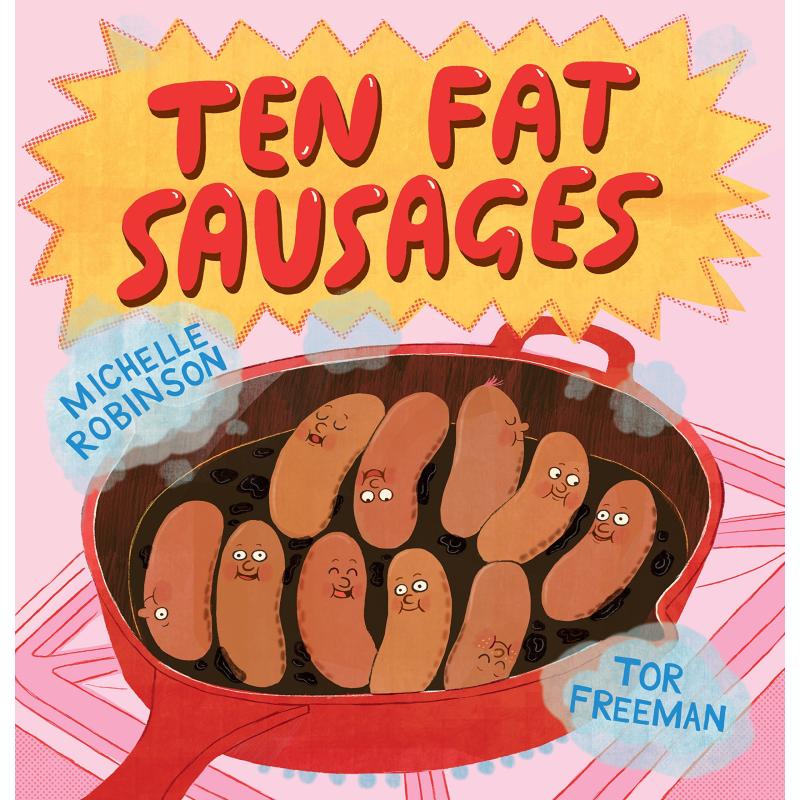 Michelle Robinson十根肥香肠英文原版 Ten Fat Sausages趣味故事绘本 3-6岁幽默绘本 Tor Freeman-封面