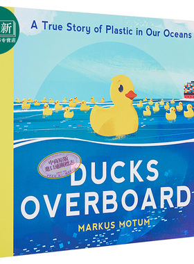 Ducks Overboard! A True Story of Plastic in Our Oceans 小黄鸭漂流记 英文原版进口 儿童图画书 Markus Motum