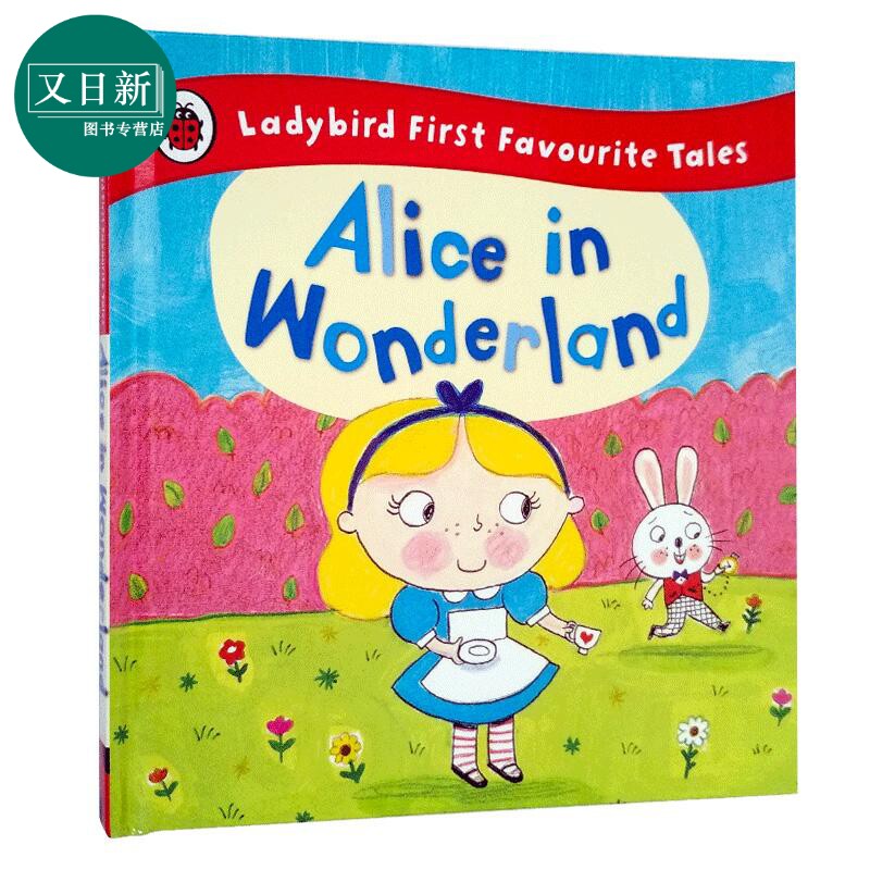 Alice in Wonderland 爱丽丝梦游仙境 Ladybird First Favourite Tales 小飘虫童话读本 小初文学 英文原版故事书 又日新图片