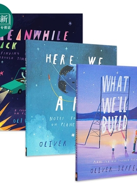 奥利弗 杰弗斯父爱主题英文绘本3册套装 Oliver Jeffers Meanwhile Back on Earth Here We Are What We'll Build 又日新