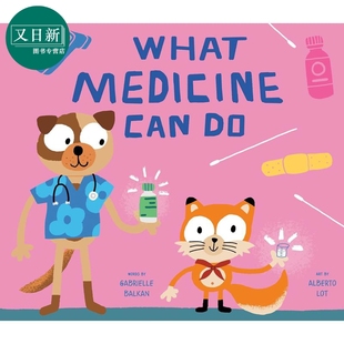 预售 医学能做什么 What Medicine Can Do 英文原版 儿童科普绘本 医学入门读物 亲子图画书 进口童书 3岁以上 精装 又日新