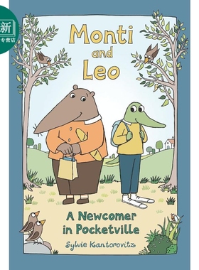 蒙蒂和利奥 小镇上的新朋友Monti and Leo A Newcomer in Pocketville英文原版 儿童绘本故事图画书 精装精品绘本 又日新