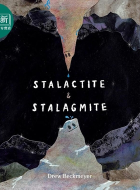 钟乳石与石笋 小洞穴里的大故事 Stalactite & Stalagmite A Big Tale from a Little Cave 英文原版 儿童科普书 又日新