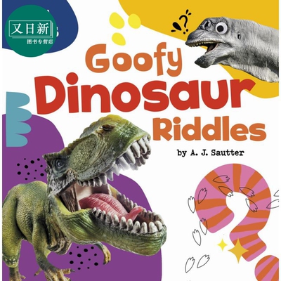 有趣的恐龙谜语 Goofy Dinosaur Riddles 英文原版 认知识物 儿童谜语绘本图画书 进口童书5-8岁儿童读物趣味猜谜 又日新