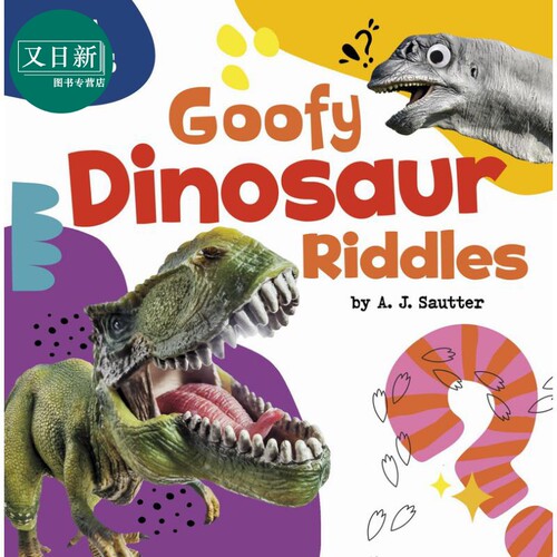 有趣的恐龙谜语 Goofy Dinosaur Riddles 英文原版 认知识物 儿童谜语绘本图画书 进口童书5-8岁儿童读物趣味猜谜 又日新