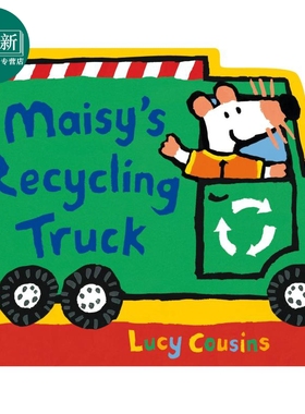 Maisys Recycling Truck 小鼠波波的环保卡车 Lucy Cousins 纸板书 儿童绘本 故事图画书 英文原版 进口图书 又日新