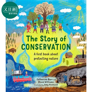 科普绘本知识百科图书 故事The nature英文原版 book first Conservation about 又日新 Story 保护自然 protecting