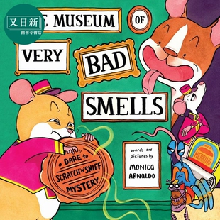臭臭博物馆 The Museum of Very Bad Smells 英文原版 儿童绘本故事图画书 精装 进口图书 4-8岁 儿童读物 又日新