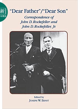 预售 Dear Father, Dear Son 英文原版 亲爱的父亲，亲爱的儿子：洛克菲勒父子的通信 又日新