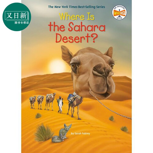 撒哈拉沙漠在哪里 Where Is The Sahara Desert 英文原版 儿童科普绘本少儿知识百科图画书自然科学地理 进口图书 又日新