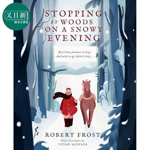 雪夜的树林 Vivian Mineker Stopping By Woods on a Snowy Evening 英文原版 儿童绘本故事书 精装精品绘本 进口 又日新