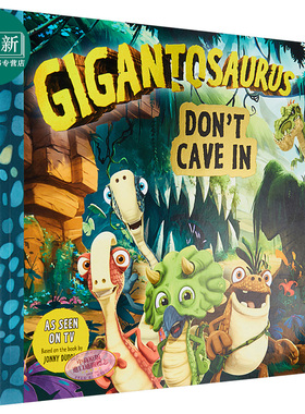 Gigantosaurus Dont Cave In 小恐龙大冒险3 获奖童书 原版卡通亲子故事绘本 平装 英文原版 6-9岁