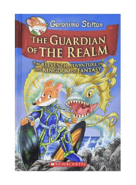 英文原版 GERONIMO STILTON AND THE KINGDOM OF FANTASY 11  THE GUARDIAN OF THE REALM 老鼠记者 神奇王国系列11 王国的守护者