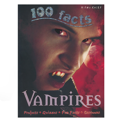 【自营】100 Facts Vampires 100个事实系列 吸血鬼 儿童英语百科科普知识大全百科全书 英文原版进口图书