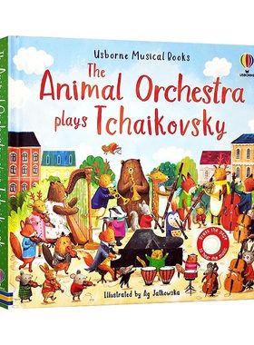 【自营】Usborne出品动物乐队演奏柴可夫斯基 The Animal Orchestra Plays Tchaikovsky 英文原版绘本 儿童音乐童话故事触摸发声书