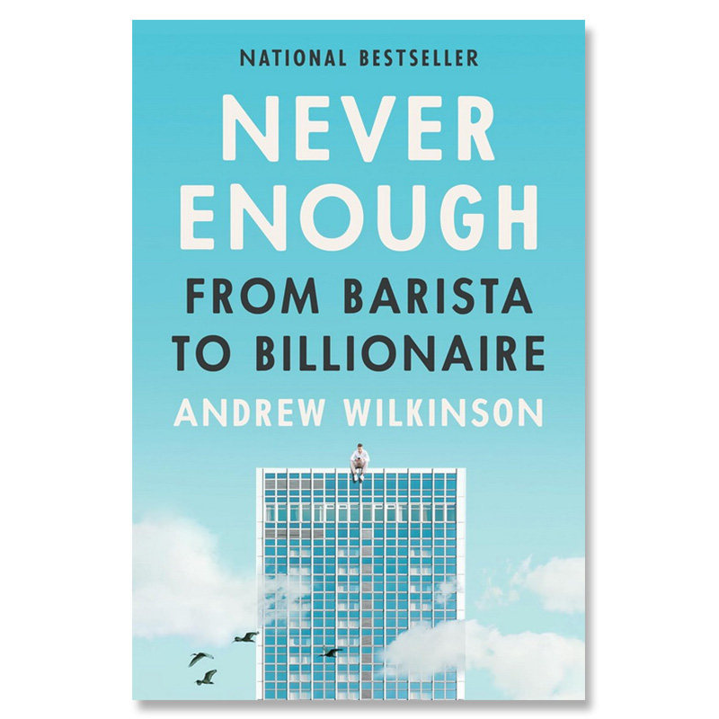 【自营】永远不够 为什么你不想成为亿万富翁 Never Enough 英文原版 Andrew Wilkinson 经济与管理 励志 自我提升