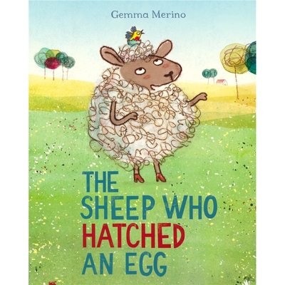 【自营】The Sheep Who Hatched an Egg 会孵蛋的绵羊《会爬树的奶牛》同作者绘本 图画故事书 亲子读物 英文原版进口儿童图书