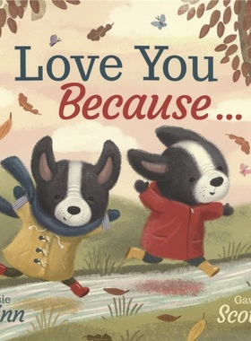 【自营】I Love You Because 爱与友谊成长 故事绘本 亲子读物 英语学习 3-6岁 睡前读物 英文原版进口图书