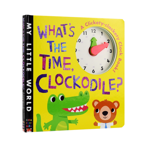 【自营】What's The Time Clockodile 鳄鱼鳄鱼几点啦 幼儿时钟书 培养时间观念 英语故事绘本 纸板玩具书 英文原版进口儿童图书