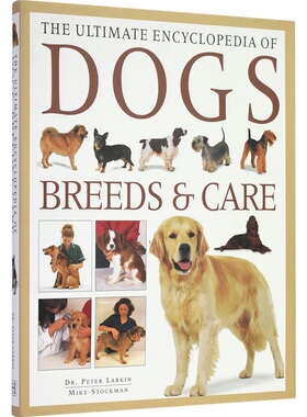【自营】The Ultimate Encyclopedia of Dogs - Breeds & Care 狗狗图解百科全书 护理喂养知识 精装大开本儿童课外读物 英文原版