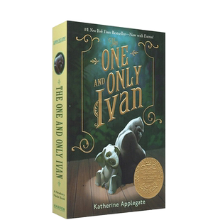 【自营】预售 英文原版 The One and Only Ivan 独一无二的伊凡电影原著小说 纽伯瑞金奖 Katherine Applegate 课外阅读