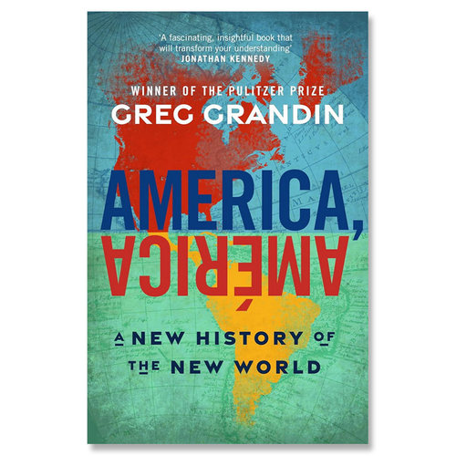 【自营】预售 美洲新大陆的全新历史 英文原版 America America A New History of the New World Greg Grandin