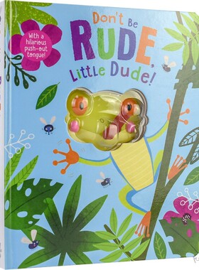 【自营】Don't Be Rude,Little Dude! 小青蛙，别粗鲁！互动玩具纸板书 幼儿品行习惯管理 英文早教启蒙读物 故事绘本英文原版