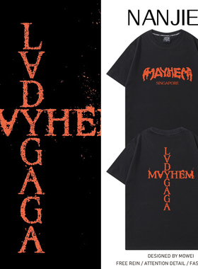 MAYHEM新加坡欧美ladygaga演唱会周边短袖T恤男女粉丝应援服潮流