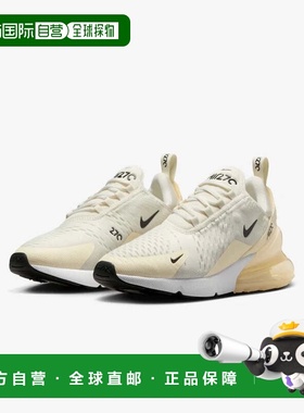 自营Women's Nike Air Max 270 AH6789-124 Sneaker Coconut Milk