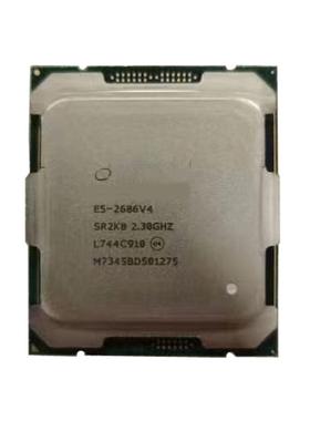 志强E5 2686V4 CPU 拆机支持DDR3 DDR4 18核36线程2.3G 主频