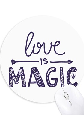爱是魔法英文手写艺术圆形游戏办公防滑橡胶鼠标垫礼物