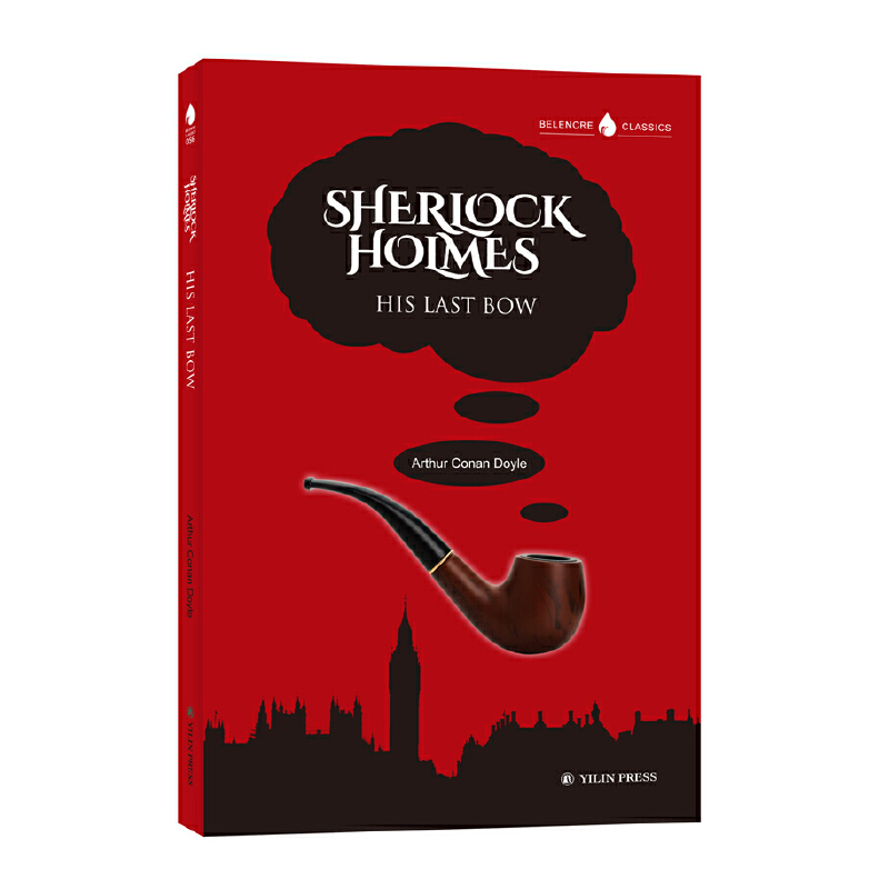 Sherlock Holmes His Last Bow福尔摩斯探案全集之最后的致意英文版原著