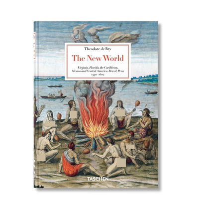 【预订】TASCHEN[45周年纪念版] 西奥多·德·布里：新世界 Theodore de Bry 45th Anniversary Edition原版英文艺术画册画集图书