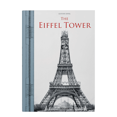 【预订】TASCHEN The Eiffel Tower 艾菲尔铁塔艺术摄影集 法国地标建筑的历史 城市地理标志设计英文原版进口画册图书