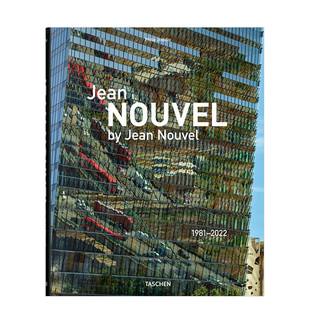 让·努维尔Jean Nouvel. 进口图书籍TASCHEN Jean 现货 建筑设计英文原版 Nouvel 1981–2022