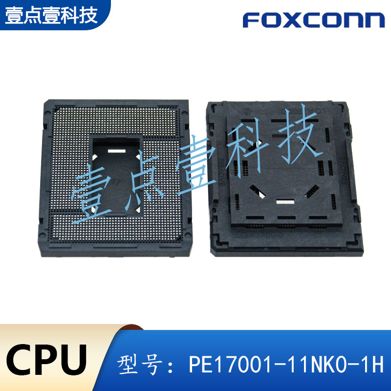 Foxconn富士康PE17001-11NK0-1H插槽LGA1700大锡球CPU座子主板座