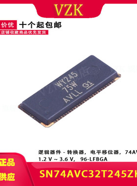 SN74AVC32T245ZKER 丝印 WY245 逻辑IC- 变换器 BGA-96 询价为准
