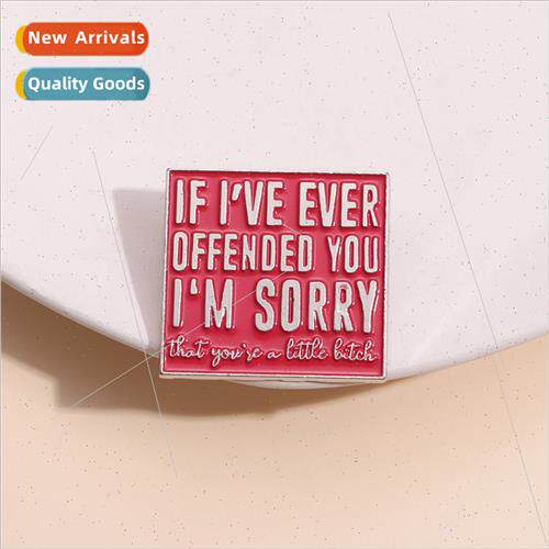 mple letters metal badge offended you English phrase brooch