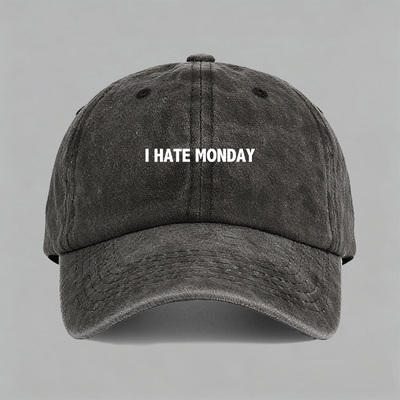 I hate Monday 讨厌周一星期一有趣味幽默丧感英文棉棒球帽子水洗
