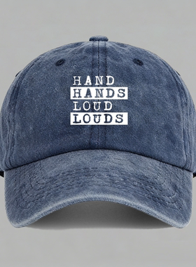 hand hands loud louds旱的旱死涝的涝死棒球帽水洗做旧鸭舌帽子