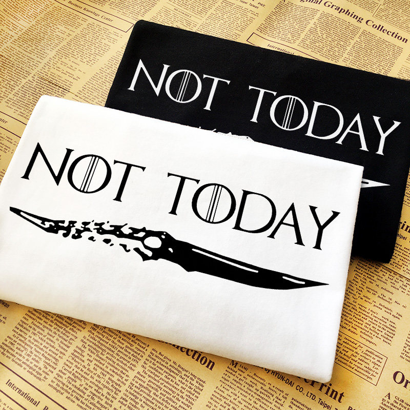 not today 权力的游戏周边二丫服装纯棉短袖印花t恤宽松定制