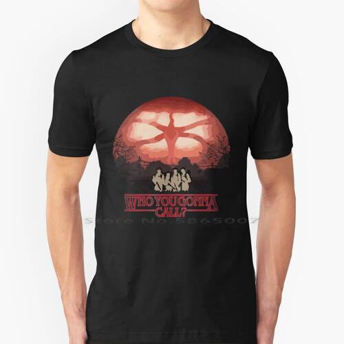Who You Gonna Call ? 100% Cotton T Shirt Dustin Season 2 Dem