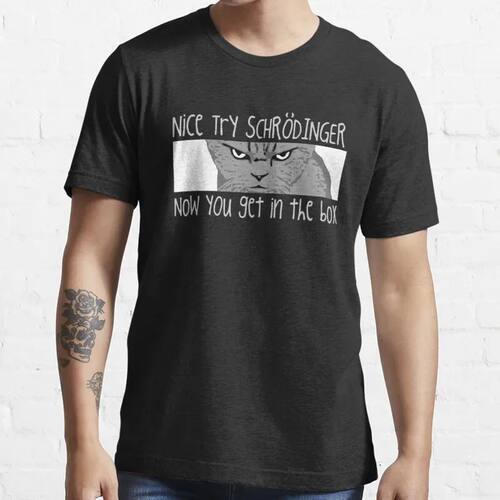 New Schrodingers Cat Funny Quantum Physics Science T-Shirt C