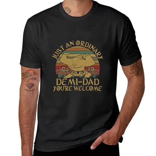 Just an ordinary demi dad you're welcome T-Shirt sublime boy