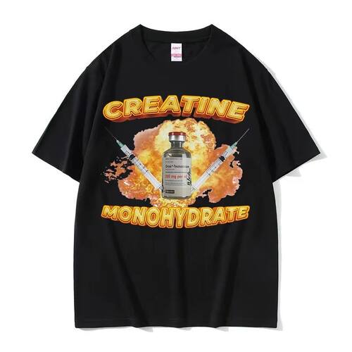 Creatine Monohydrate Funny Meme Graphic T-Shirts Men Women C