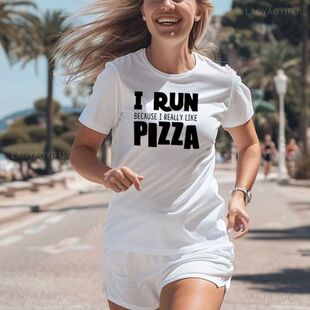 Ladies I Run Because I Really Like Pizza Graphic T Shirts It