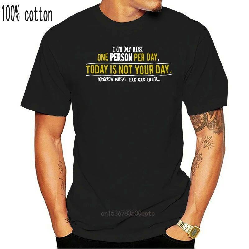 Classic Tee Can Only Please One Person Per Day Men's Short S