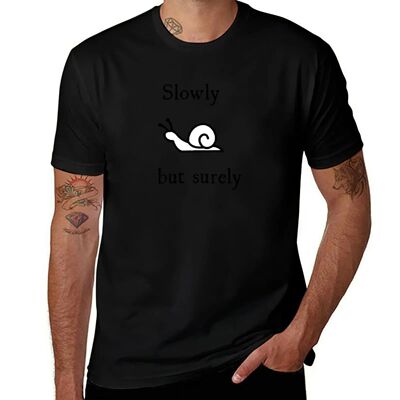 Slowly, but surely T-Shirt luxury designer fashion shirts ba