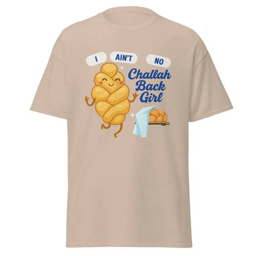 Ain’t No Challah Back Girl Shirt Funny Jewish Shirt Challah